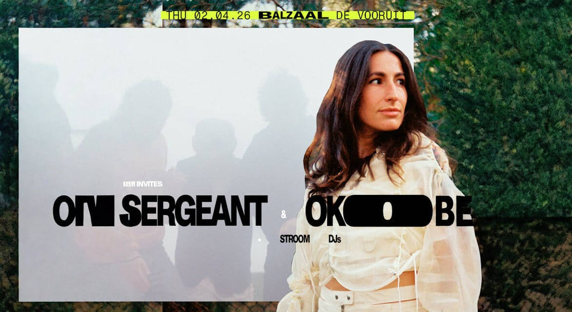 Foto van de voorstelling Stroom invites: Sergeant / OKO DJ - + Stroom DJs in Gent